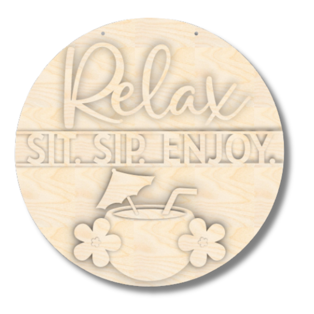 Unfinished Wood Relax Sit Sip Enjoy Door Sign Kit | Wood Craft Cutouts | 1/4" Thick |